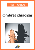 Ombres chinoises - Petit Guide