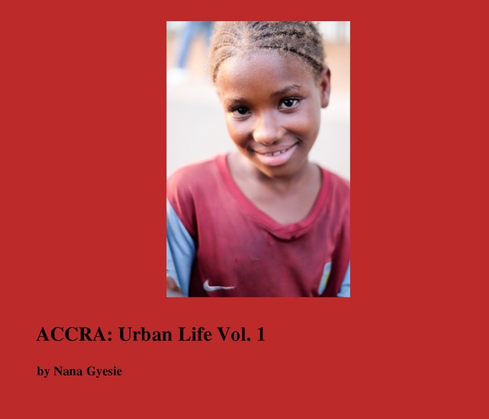 ACCRA: Urban Life Vol. 1