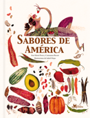 Sabores de América - Ana María Pavez & Constanza Recart