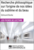 Recherche philosophique sur l'origine de nos idées du sublime et du beau d'Edmund Burke - Encyclopaedia Universalis