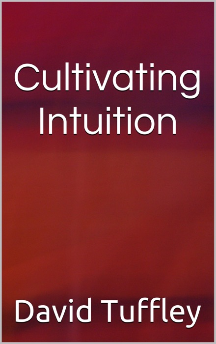 Cultivating Intuition