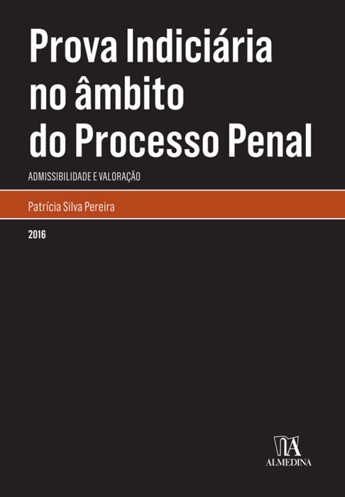 Prova Indiciária no âmbito do Processo Penal