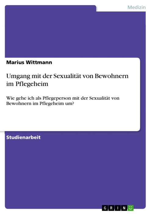 Umgang mit der Sexualität von Bewohnern im Pflegeheim