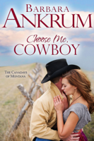 Barbara Ankrum - Choose Me, Cowboy artwork