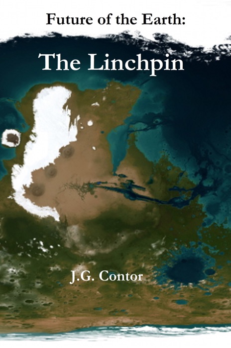 Future of the Earth: The Lincphin (All Parts)