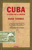 Cuba (edición revisada y ampliada) - Hugh Thomas