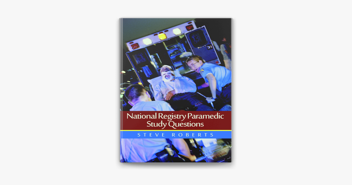 national-registry-paramedic-study-questions-on-apple-books