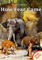The Jungle Book: How Fear Came - Read Aloud