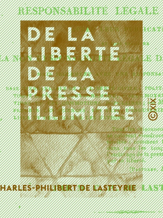 De la liberté de la presse illimitée