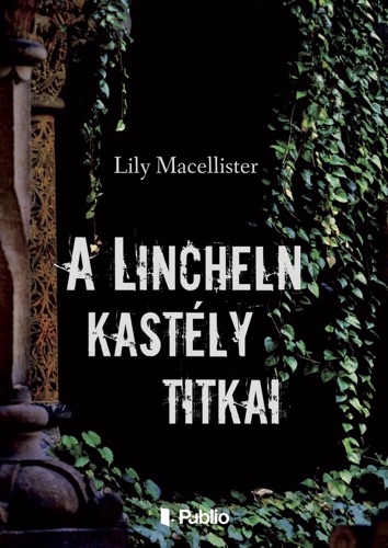 A Lincheln Kastély Titkai