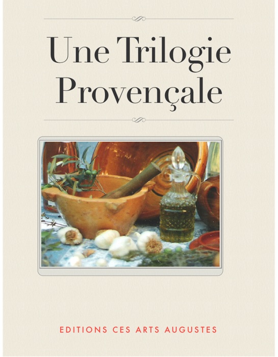 Une Trilogie Provençale