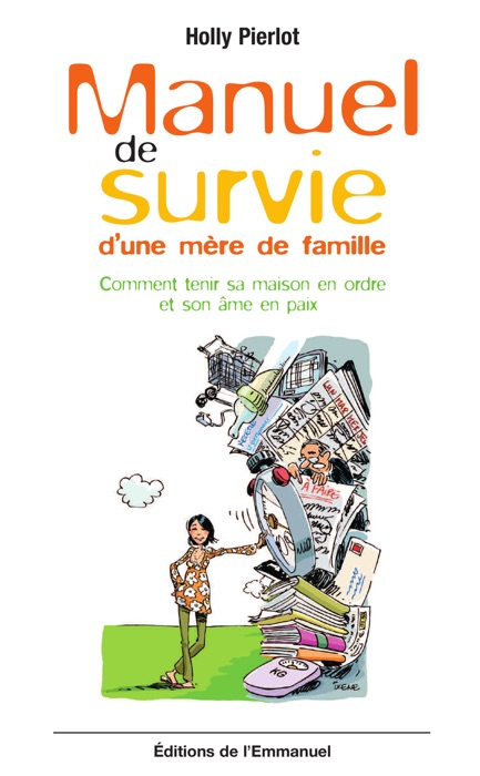 Manuel de survie d’une mère de famille