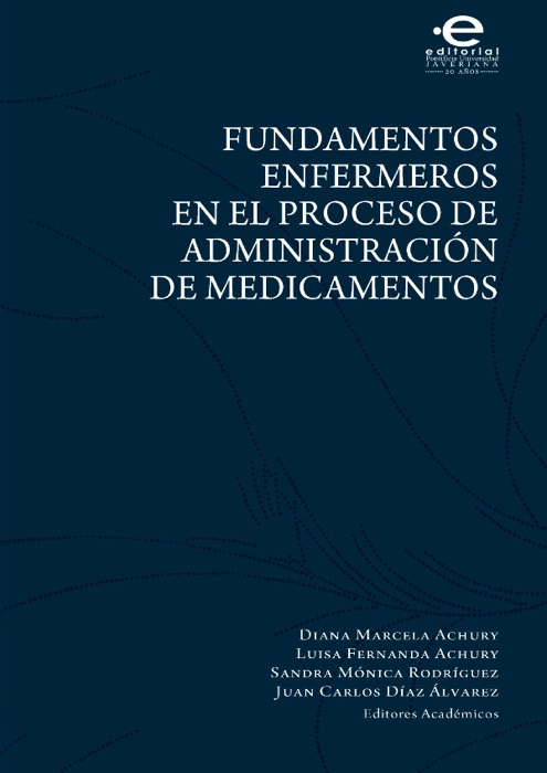 Fundamentos enfermeros en el proceso de administración de medicamentos