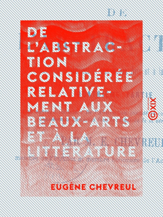 De l'abstraction considérée relativement aux beaux-arts et à la littérature