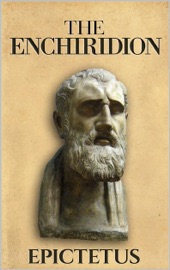 The Enchiridion - Epictetus by  Epictetus PDF Download