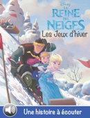 Les Jeux d'hiver - La Reine des Neiges - Les Nouvelles Histoires - Disney Book Group