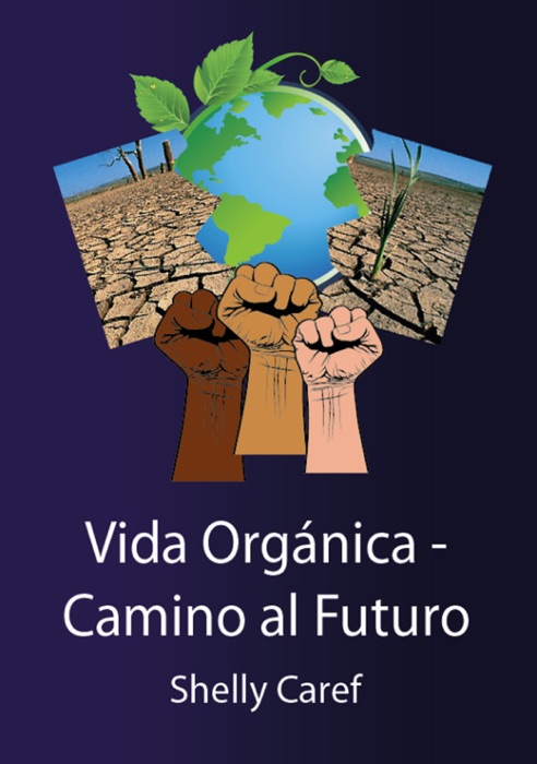 Vida Orgánica: Camino al Futuro