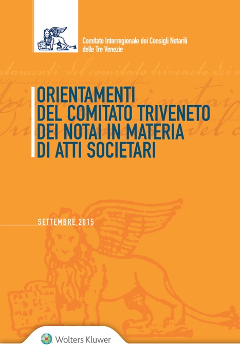 Orientamenti del Comitato Triveneto dei Notai in materia di atti societari