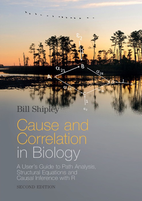 Cause and Correlation in Biology: Second Edition