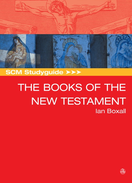 SCM Studyguide: Books of the New Testament