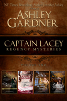 Ashley Gardner & Jennifer Ashley - Captain Lacey Regency Mysteries, Volume 2 artwork