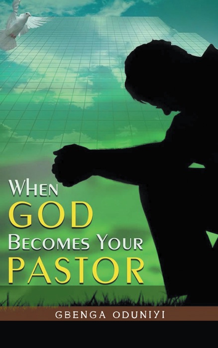 When God Becomes Your Pastor