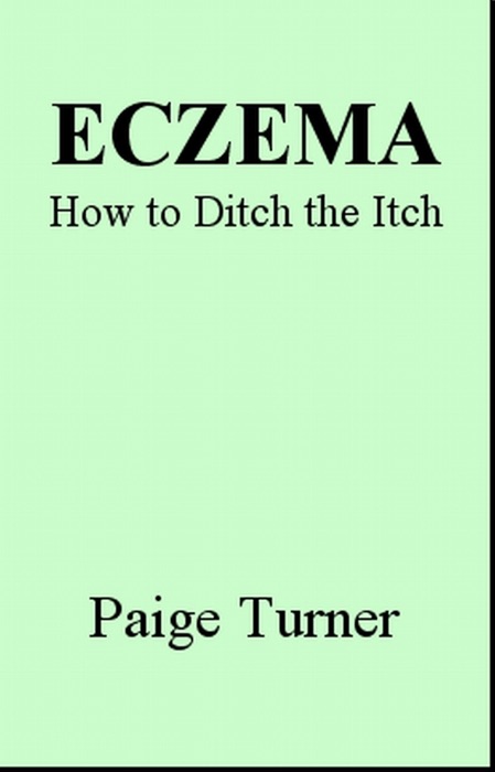 Eczema How to Ditch the Itch