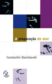 A preparação do ator - Constantin Stanislavski