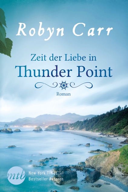 Zeit Der Liebe In Thunder Point By Robyn Carr On Apple Books - 