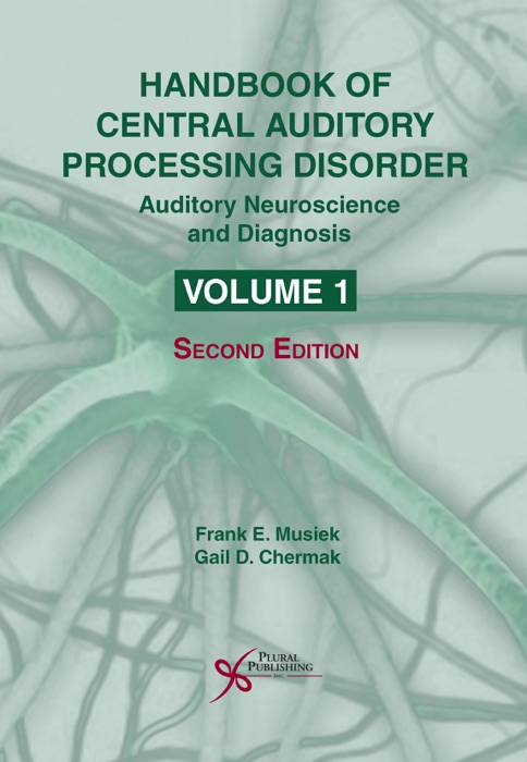 Handbook of Central Auditory Processing Disorder, Volume I