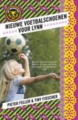 Nieuwe voetbalschoenen voor Lynn - Pieter Feller & Tiny Fisscher
