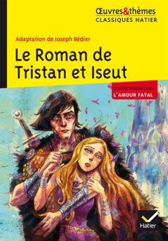 Le Roman de Tristan et Iseut - Joseph Bédier