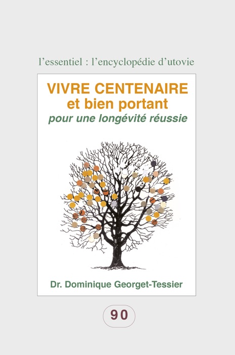 Vivre centenaire et bien portant