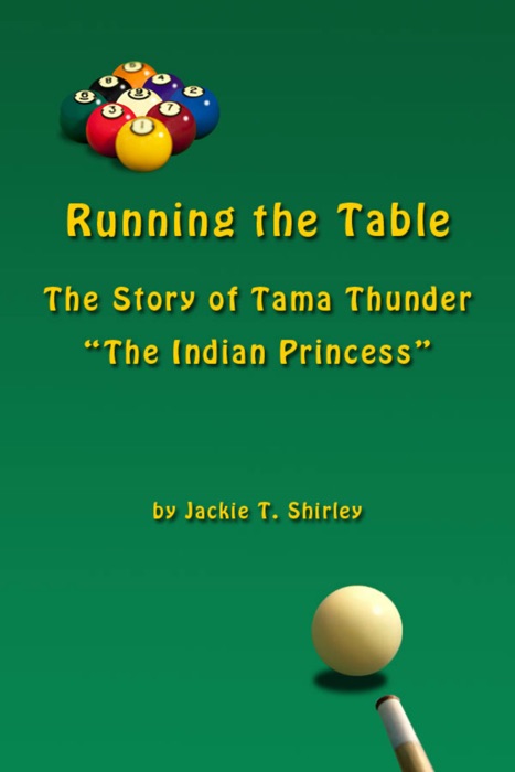 Running The Table, the Story of Tama Thunder