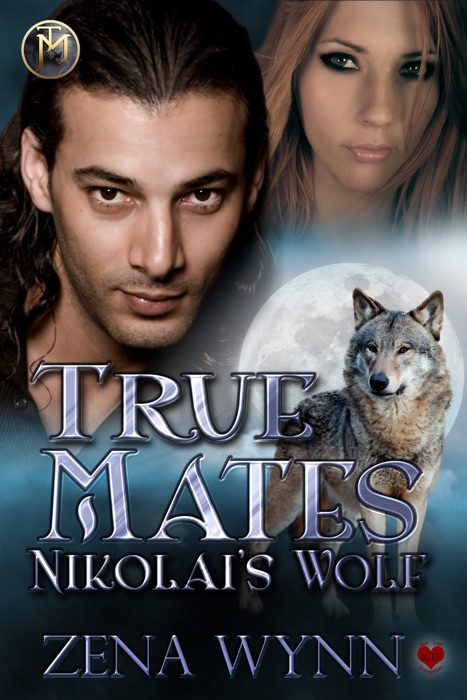 True Mates: Nikolai's Wolf