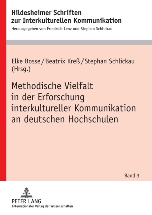 Methodische Vielfalt in der Erforschung interkultureller Kommunikation an deutschen Hochschulen