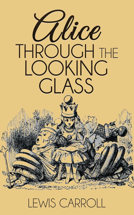 Alice Through the Looking Glass
