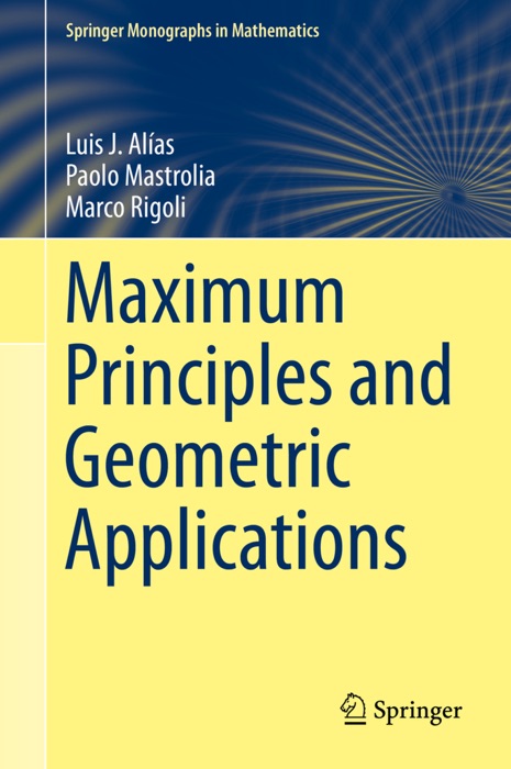 Maximum Principles and Geometric Applications