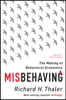 Richard H. Thaler - Misbehaving: The Making of Behavioral Economics artwork