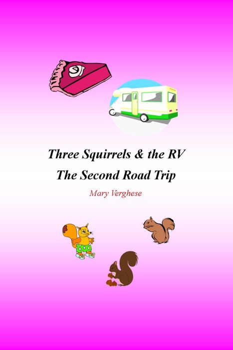 Three Squirrels and the RV -The Second Road Trip (Florida)