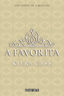 Capa do livro A Favorita de Kiera Cass
