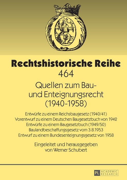Quellen zum Bau- und Enteignungsrecht (1940-1958)