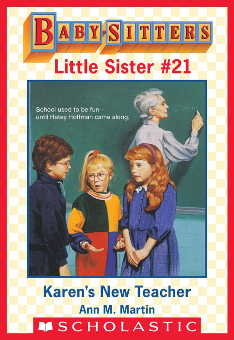 Karen's New Teacher (Baby-Sitters Little Sister #21)