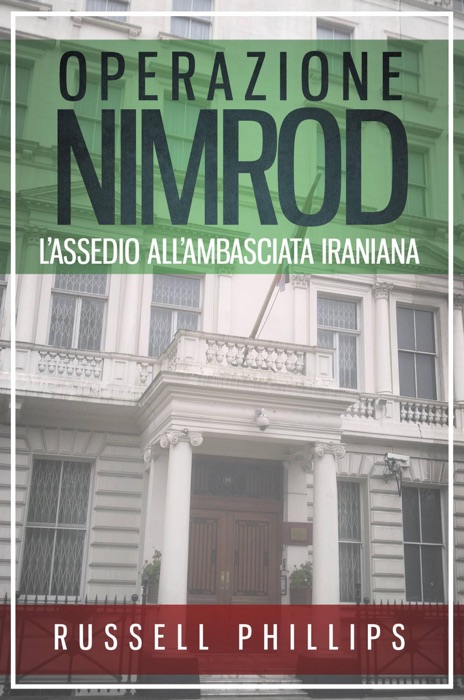 Operazione Nimrod: L’Assedio all’Ambasciata Iraniana