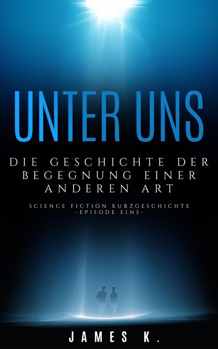 Unter Uns - Die Geschichte Der Begegnung Einer Anderen Art