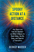 Spooky Action at a Distance - George Musser