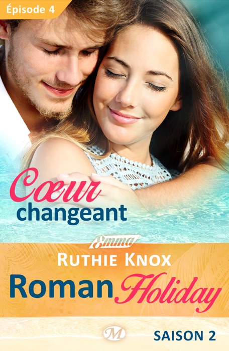 Cœur changeant – Roman Holiday, saison 2 – Épisode 4