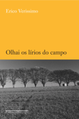 Olhai os lírios do campo - Erico Verissimo