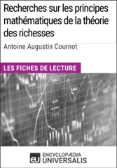 Recherches sur les principes mathématiques de la théorie des richesses d'Antoine Augustin Cournot