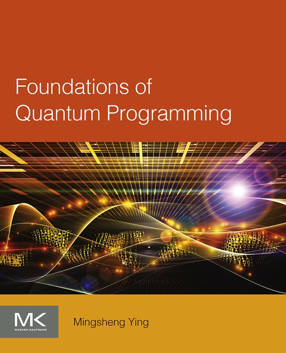 Foundations of Quantum Programming